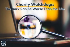 Charity Watchdogs: The Bark Can Be Worse Than the Bite