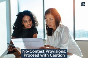 No-Contest Provisions: Proceed with Caution