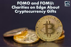 FOMO and FOMU: Charities on Edge About Cryptocurrency Gifts