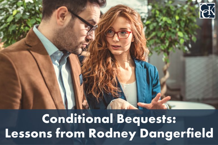 Conditional Bequests: Lessons from Rodney Dangerfield