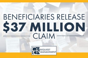 Beneficiaries Release $37 Million Claim