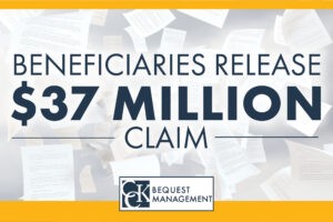 Beneficiaries Release $37 Million Claim