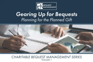 Gearing Up for Bequests Planning for the Planned Gift