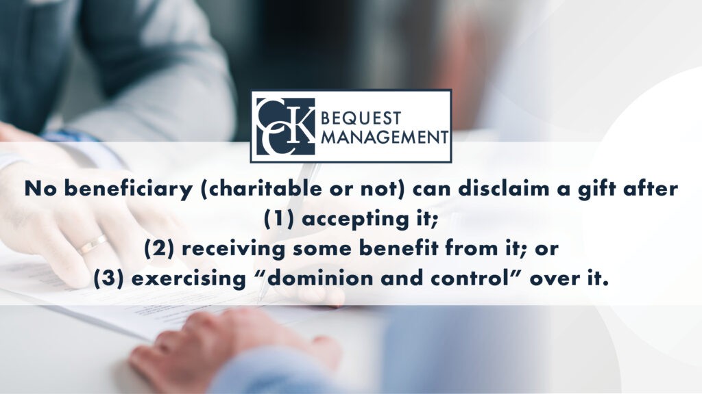 Image with quote: "No beneficiary (charitable or not) can disclaim a gift after (1) accepting it; (2) receiving some benefit from it; or (3) exercising 'dominion and control' over it."