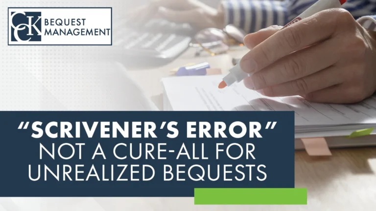 Scrivener’s Error Not A Cure-all For Unrealized Bequest