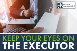 Keep Your Eyes on the Executor: Importance of Active Oversight of Matured Bequests