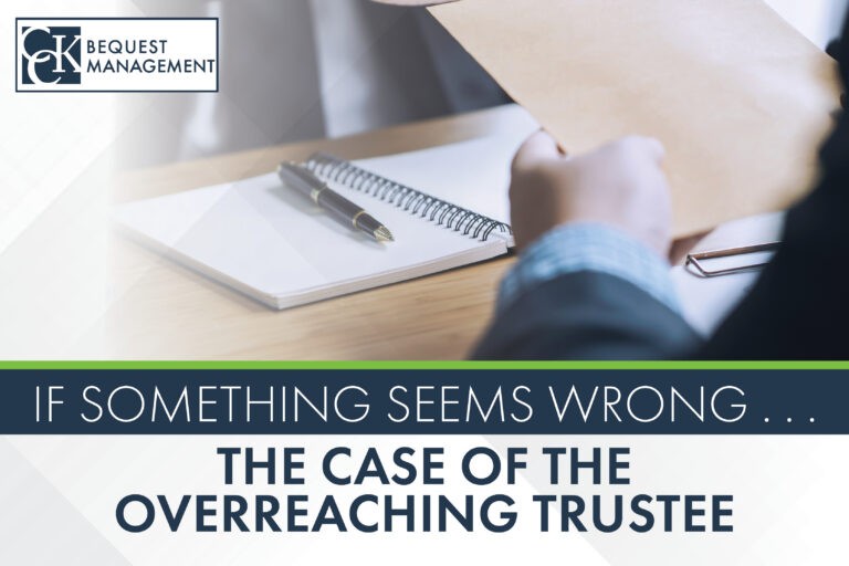 If Something Seems Wrong...The Case of the Overreaching Trustee