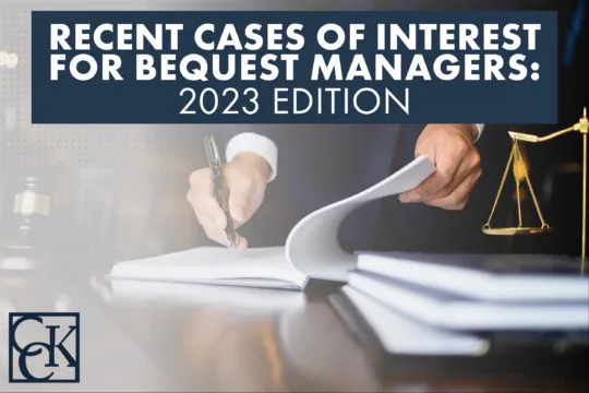 2023.08.22-Recent-Cases-of-Interest-for-Bequest-Managers-2023-Edition.jpg