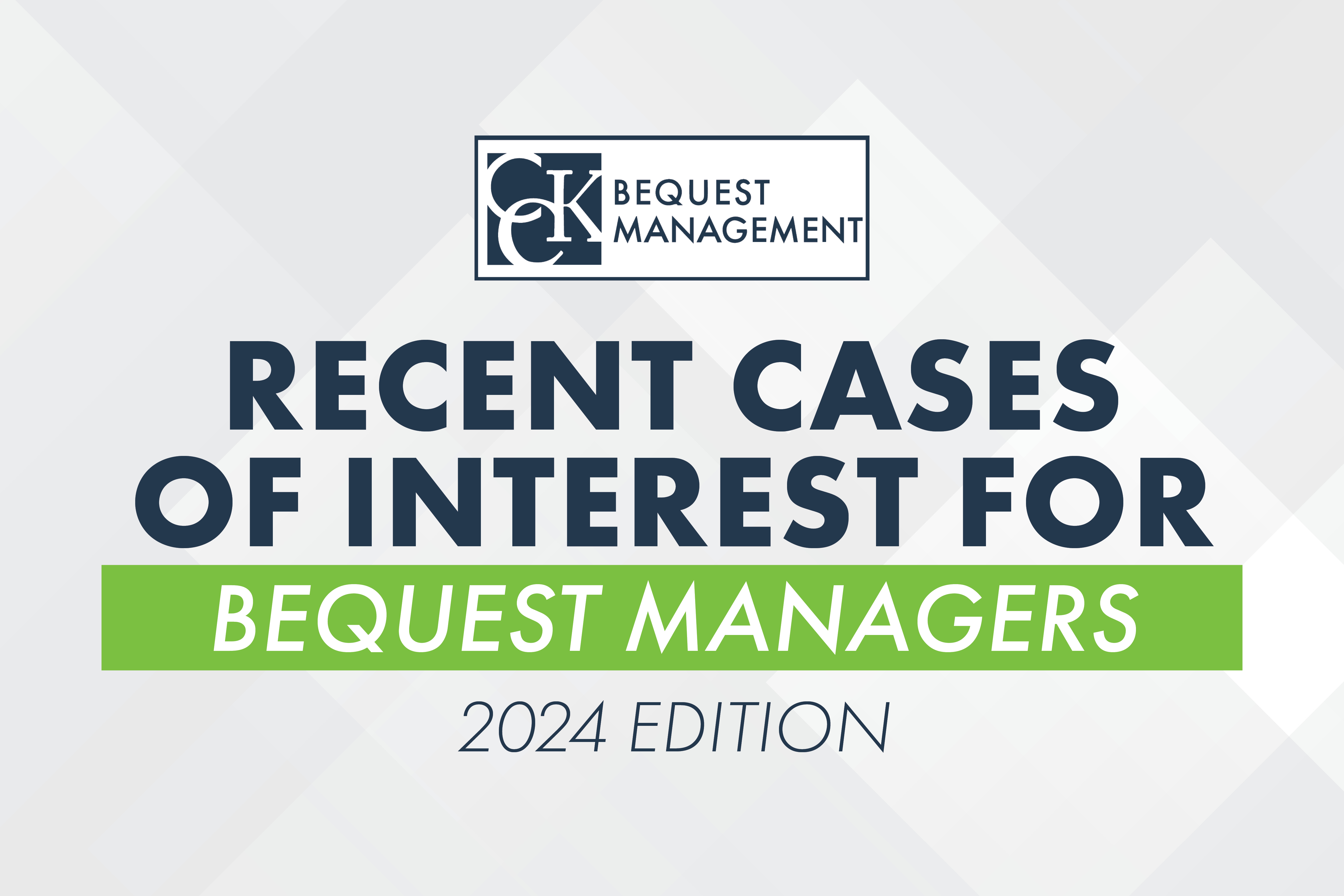 2024.10.25-Recent-Cases-Of-Interest-For-Bequest-Managers-Blog.jpg