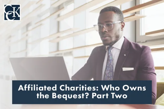 2024.6.24-Affiliated-Charities-Who-Owns-the-Bequest-Part-Two.jpg