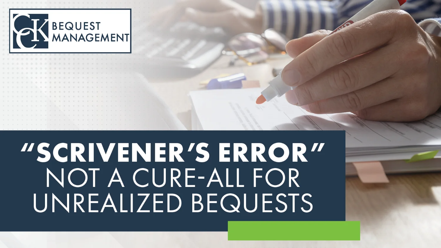 Scriveners-Error-Not-A-Cure-all-For-Unrealized-Bequests-Bit.webp